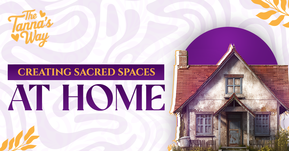 Creating Sacred Spaces at Home