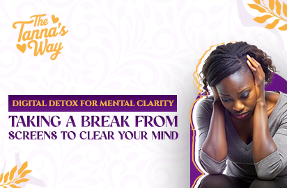 Digital Detox for Mental Clarity Taking a Break From Screens to Clear Your Mind